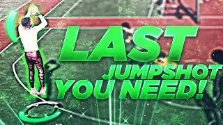 THE LAST JUMPSHOT YOU'LL EVER NEED TO EQUIP...