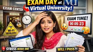 What Happens on Virtual university Exam Day? | Student Life Reality 😅