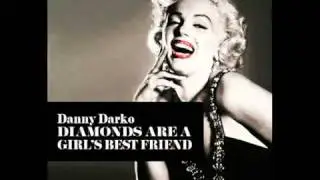 Marylin Monroe - Diamonds are a girl's best friend (Danny Darko House Remix)