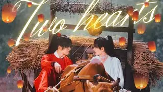 Two hearts [fanvid] Tiān Guān Cì Fú