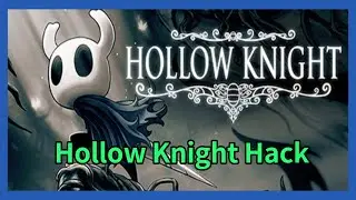 Hollow Knight Hack With Cheat Engine