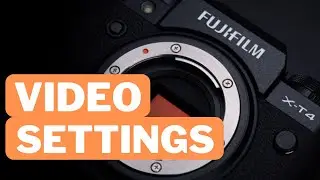 The perfect FUJIFILM VIDEO SETTINGS!