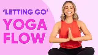 Do This 20 Min Yoga Flow To Release & Let Go Tension & Anxiety
