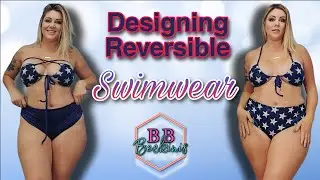 DESIGNING REVERSIBLE SWIMWEAR | TRY ON