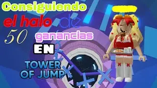 Consiguiendo el halo de 50 ganancias en tower of jump | Roblox