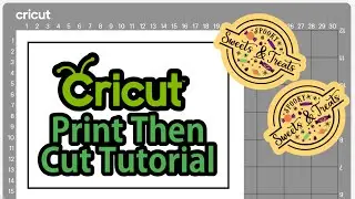 Cricut Print Then Cut Tutorial