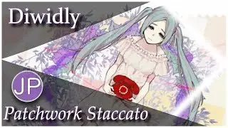 Patchwork Staccato (Cover)『Diwidly.ver』 ツギハギスタッカート