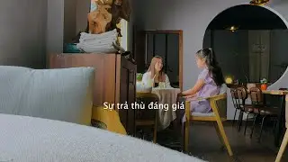 #74 Sự trả thù đáng giá