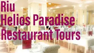 Riu Helios Paradise Pre-Booked Restaurants Tour