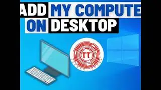 Show my computer on desktop   How to show my computer on desktop in windows 10