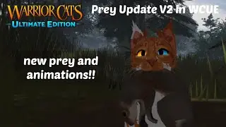 Prey Update V2 in WCUE (Warrior Cats: Ultimate Edition Roblox)