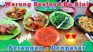 Warung Seafood Bu Rini || Serangan -Denpasar