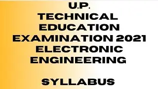 Uttar Pradesh Technical Education 2021 | Electronic Engineering Syllabus