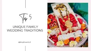 Father's Wedding Edition: Top 5 Unique Family Wedding Traditions