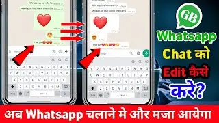 whatsapp chat edit kaise kare | how to edit whatsapp chat | gb whatsapp new update