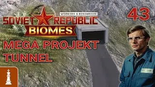 MEGA PROJEKT Tunnel ♚ Let's Play Workers & Resources Release 1.0 43 | deutsch