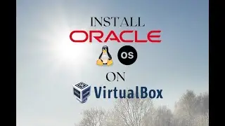 HOW TO INSTALL ORACLE LINUX 8.5 ON VIRTUALBOX
