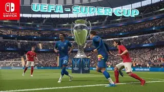 UEFA - SUPER CUP | EA Sports FC 25 On Nintendo Switch (4k/Handcam)