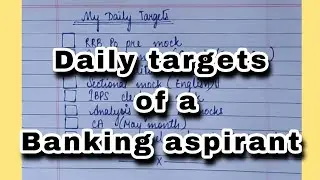 Daily targets of a Banking aspirant | Rrb po, rrb clerk, Ibps clerk, Ibps po and other banking exam|