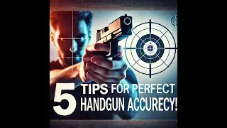 Top Shooting Expert Reveals Secrets to Improve Handgun Accuracy