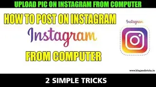 How to post on Instagram from computer |  how to post on Instagram from laptop