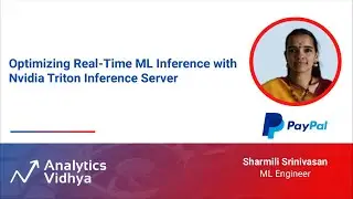 Optimizing Real-Time ML Inference with Nvidia Triton Inference Server | DataHour by Sharmili
