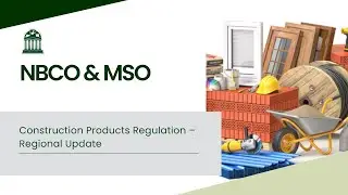 Construction Products Regulation – Regional Update