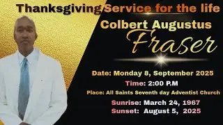 Thanksgiving Service for the life Colbert Augustus Fraser