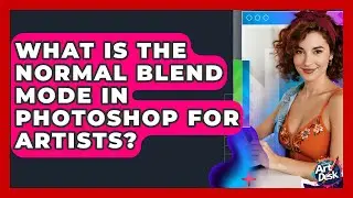 What Is The Normal Blend Mode In Photoshop For Artists? - The Virtual Art Desk