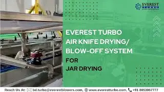 Jars Drying with Everest Turbo Blowers & Air Knife Drying / Blowoff Systems