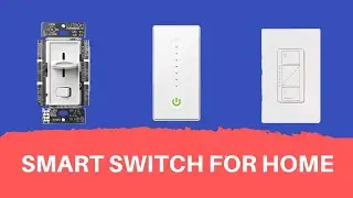 Smart Switch - The Best Smart Switch For Home 2020