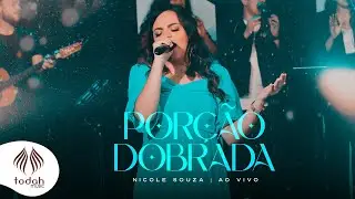 Nicole Souza | Porção Dobrada [Clipe Oficial]