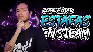 Como NO ser estafado en #Steam