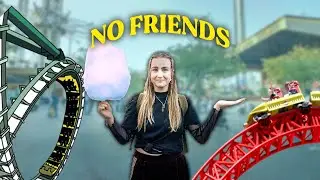I went ALONE to a THEME PARK