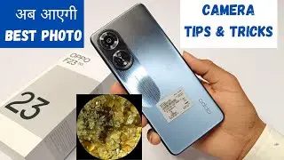 Oppo F23 5G Camera Tips and tricks | Oppo F23 5G Camera Setting