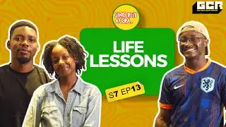 S7 EP13 - Life Lessons
