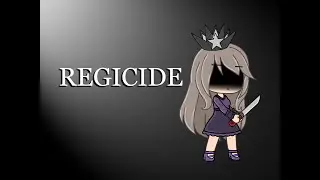 〚Regicide〛 〚Original GLMM〛 〚Danger Gamer〛