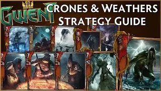 Gwent Strats: Crones & Weather Monster Strategy | Gwent: The Witcher Card Game (Closed Beta)