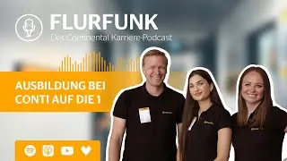 SPECIAL: Ausbildung bei Continental auf die 1 |  | FLURFUNK - Der Karriere Podcast