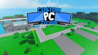 How to make the best pc in Custom PC TYCOON