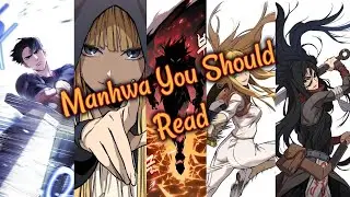 Top 10 Manhwa/Manga/Manhua You Should Read