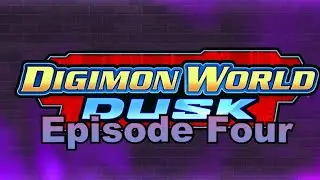 Let's Play Digimon World Dusk EP.4