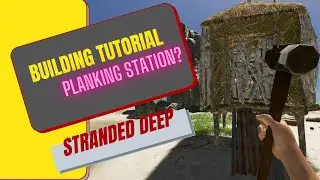 Building Tutorial for Stranded Deep!