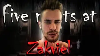 Five Nights at Zakviel