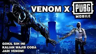 VENOM X PUBG MOBILE.. GOKIL SIH INI, KALIAN WAJIB COBA JADI VENOM  | PUBG MOBILE