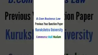 Question paper of Business Law 2022 | B.Com 1st semester previous year paper | B.com 3rd sem kuk