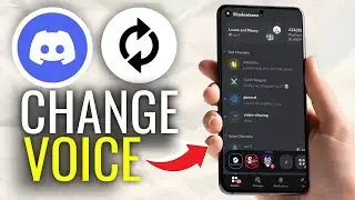How to Change Voice on Discord Mobile - Full Guide