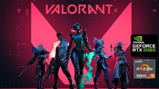 Valorant Benchmark on Ryzen 5 3600 + Nvidia RTX 2060 | JOHN TECH