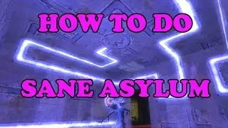 Sane Asylum Quest Guide and Walkthrough