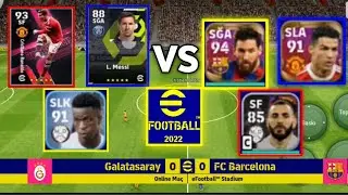 PES MOBİLE BARCELONA-GALATASARAY MAÇI EFSANE KADROLAR İNANILMAZ MAÇ E-FOOTBALL 2022 RONALDO & MESSİ